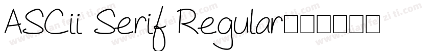 ASCii Serif Regular字体转换